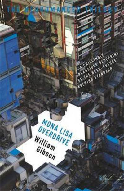 Cover for William Gibson · Mona Lisa Overdrive - The Neuromancer Trilogy (Paperback Bog) (2017)
