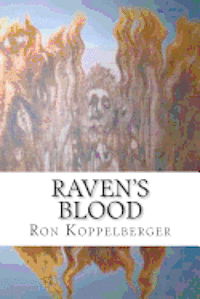 Cover for Ron W Koppelberger · Raven's Blood (Paperback Book) (2012)