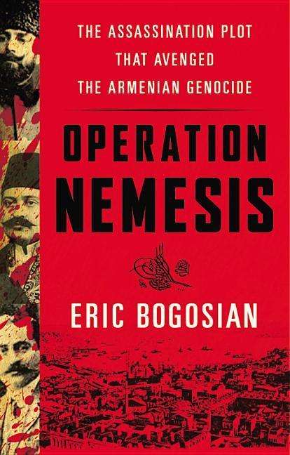 Cover for Eric Bogosian · Operation Nemesis: the Assassination Plot That Avenged the Armenian Genocide (Library) (CD) (2016)