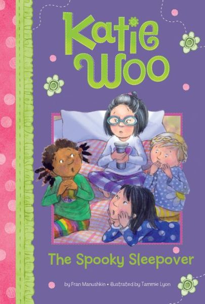 Cover for Fran Manushkin · Katie's Spooky Sleepover - Kaite Woo (Pocketbok) (2016)