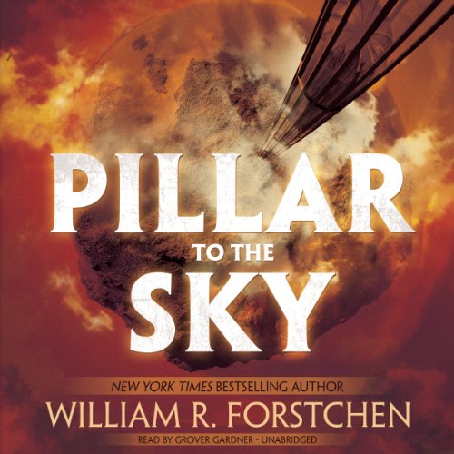 Cover for William R. Forstchen · Pillar to the Sky (Lydbok (CD)) [Unabridged Mp3cd edition] (2014)