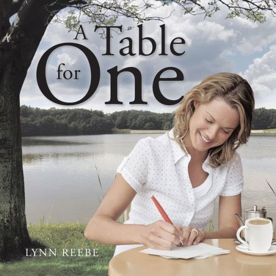 Cover for Lynn Reebe · A Table for One (Paperback Book) (2013)