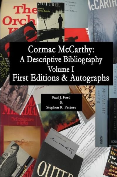 Cover for Cormac McCarthy · Cormac McCarthy A Descriptive Bibliography, Vol I (Paperback Bog) (2013)