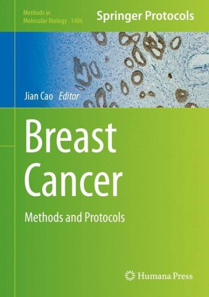Cover for Breast Cancer: Methods and Protocols - Methods in Molecular Biology (Hardcover Book) [1st ed. 2016 edition] (2016)