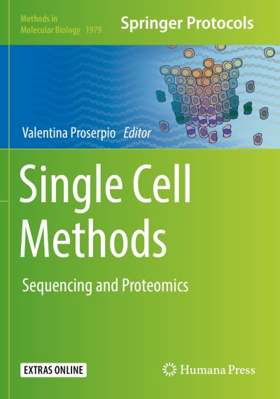 Cover for Single Cell Methods: Sequencing and Proteomics - Methods in Molecular Biology (Paperback Book) [2019 edition] (2020)