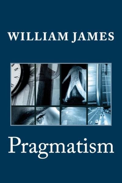 Cover for William James · Pragmatism (Paperback Bog) (2014)