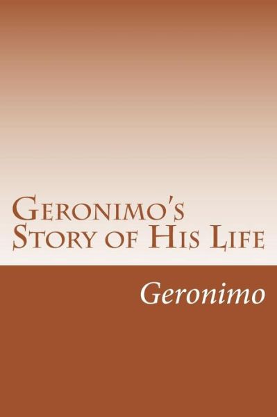 Cover for Geronimo · Geronimo's Story of His Life (Paperback Book) (2014)