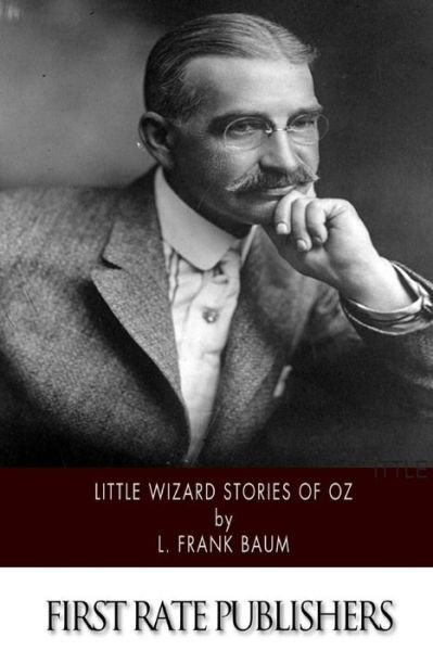 Cover for L. Frank Baum · Little Wizard Stories of Oz (Paperback Book) (2014)