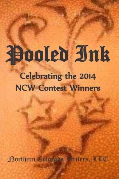 Cover for Llc Northern Colorado Writers · Pooled Ink: Celebrating the 2014 Ncw Contest Winners (Pocketbok) (2014)