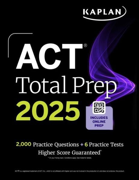 Cover for Kaplan Test Prep · ACT Total Prep 2025: Includes 2,000+ Practice Questions + 6 Practice Tests - Kaplan Test Prep (Paperback Book) (2024)