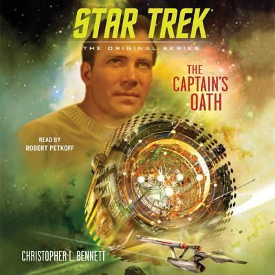 The Captain's Oath : Star Trek : The Original Series - Christopher L. Bennett - Muzyka - Simon & Schuster Audio - 9781508283423 - 28 maja 2019