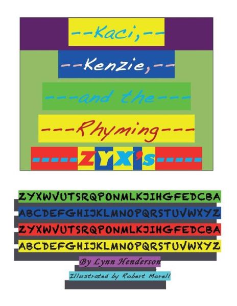 Cover for Lynn Henderson · Kaci, Kenzie, and the Rhyming Zyx's (Paperback Book) (2015)