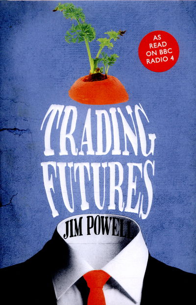 Cover for Jim Powell · Trading Futures (Hardcover Book) [Main Market Ed. edition] (2016)