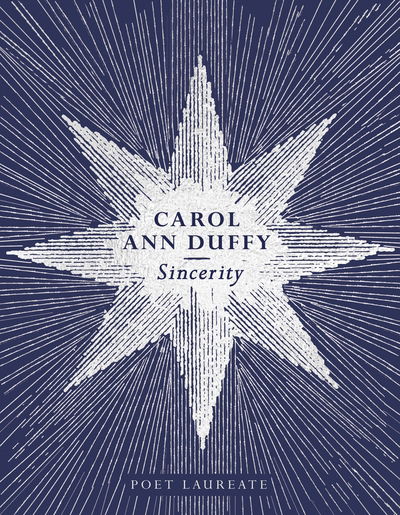 Cover for Carol Ann Duffy · Sincerity (Hardcover Book) (2019)