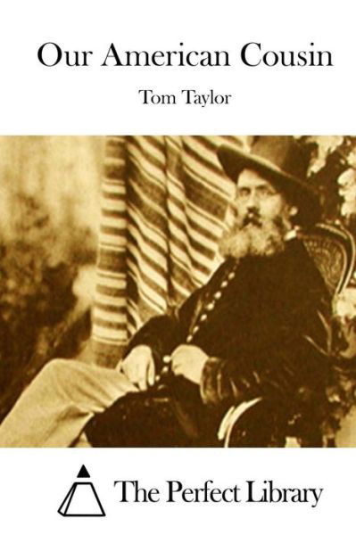 Cover for Tom Taylor · Our American Cousin (Paperback Book) (2015)