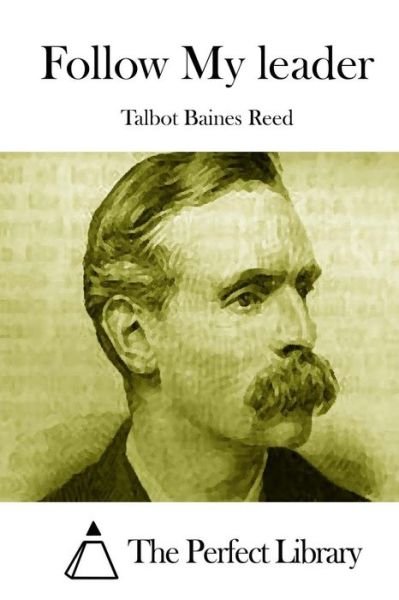 Cover for Talbot Baines Reed · Follow My Leader (Paperback Book) (2015)