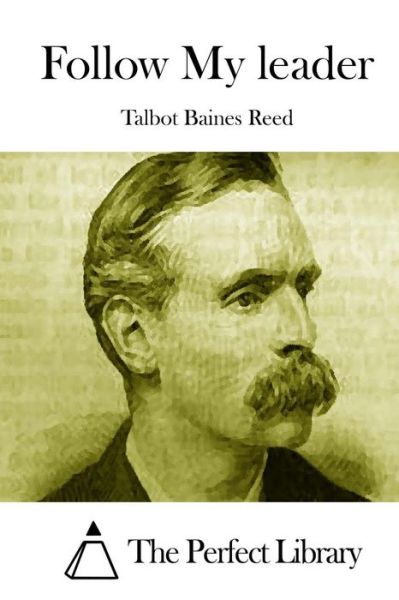 Cover for Talbot Baines Reed · Follow My Leader (Pocketbok) (2015)