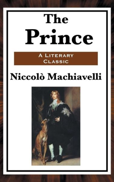 Cover for Niccolo Machiavelli · The Prince (Hardcover Book) (2018)