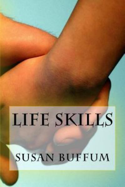 Cover for Susan Buffum · Life Skills (Pocketbok) (2015)