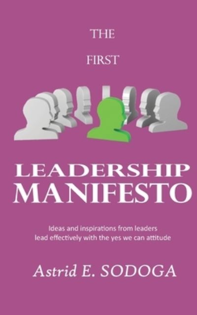 Cover for Astrid Ekue Sodoga · The First Leadership Manifesto (Paperback Book) (2017)