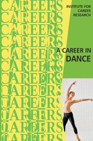 Cover for Institute for Career Research · A Career in Dance (Paperback Book) (2016)