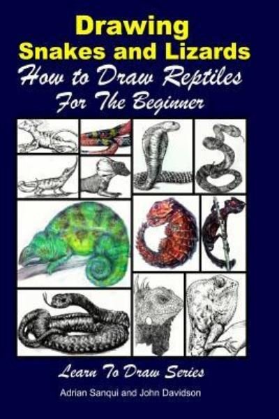 Cover for John Davidson · Drawing Snakes and Lizards - How to Draw Reptiles For the Beginner (Paperback Bog) (2016)
