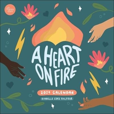 A Heart on Fire 2024 Wall Calendar - Danielle Coke Balfour - Merchandise - Andrews McMeel Publishing - 9781524883423 - 5. september 2023