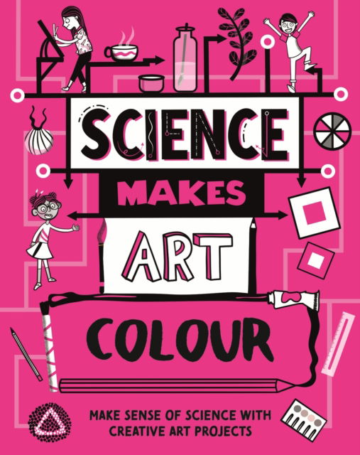 Cover for Hilary Devonshire · Science Makes Art: Colour - Science Makes Art (Paperback Book) (2025)