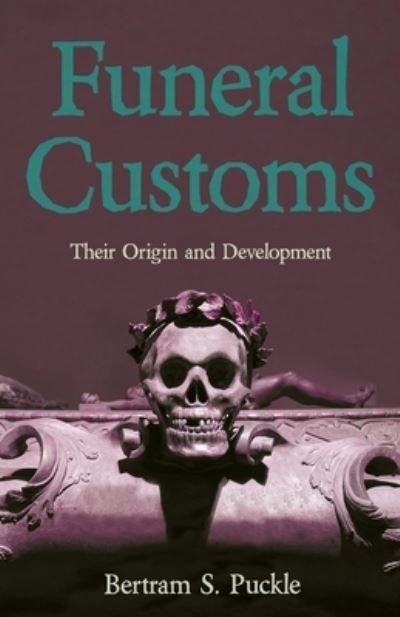 Cover for Bertram S Puckle · Funeral Customs (Paperback Book) (2020)