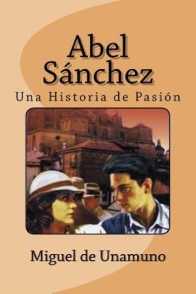 Cover for Miguel De Unamuno · Abel Sanchez (Paperback Bog) (2016)