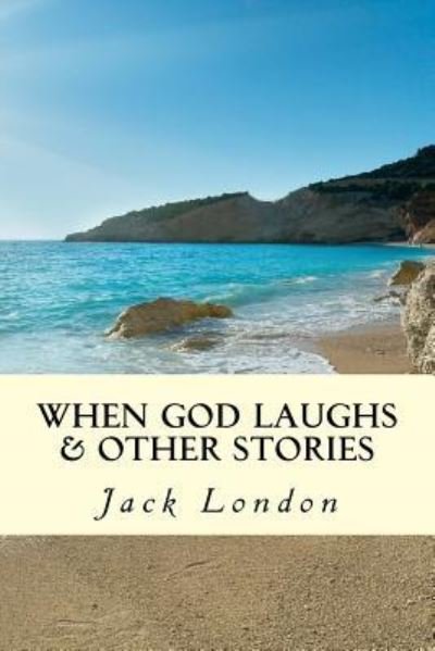 Cover for Jack London · When God Laughs &amp; Other Stories (Paperback Bog) (2016)