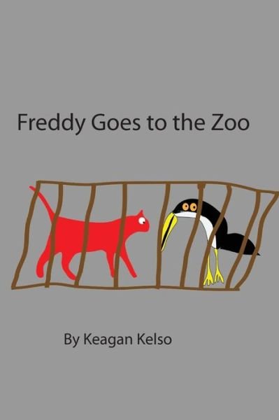 Cover for Brendan P Kelso · Freddy Goes to the Zoo (Taschenbuch) (2016)