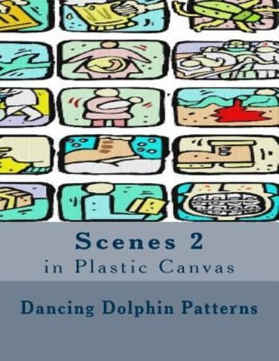 Cover for Dancing Dolphin Patterns · Scenes 2 (Paperback Book) (2016)