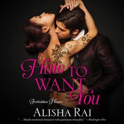 Cover for Alisha Rai · Hate to Want You (CD) (2017)