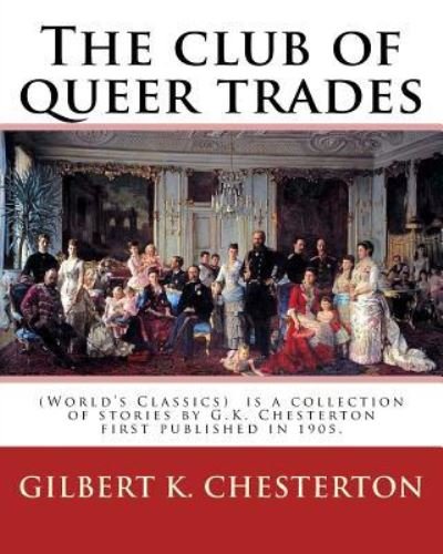 Cover for Gilbert K Chesterton · The club of queer trades, By (Pocketbok) (2016)