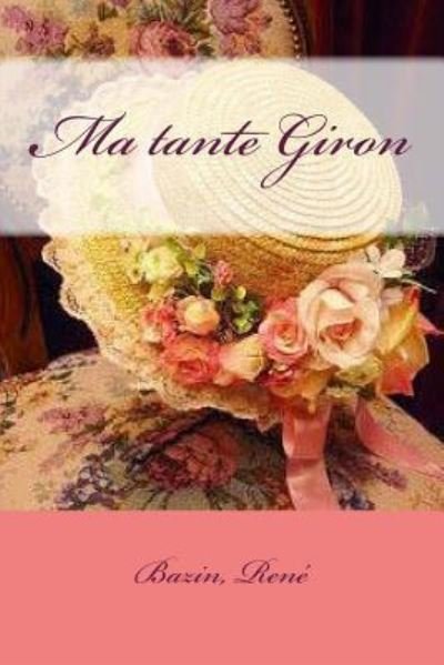 Cover for Bazin Rene · Ma tante Giron (Paperback Book) (2017)