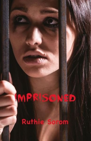 Cover for Ruthie Sorom · Imprisoned (Paperback Bog) (2017)