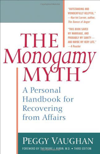 Cover for Peggy Vaughan · The Monogamy Myth: a Personal Handbook for Recovering from Affairs, Third Edition (Paperback Book) [Third edition] (2003)