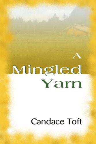 Cover for Candace Toft · A Mingled Yarn (Paperback Book) (1999)