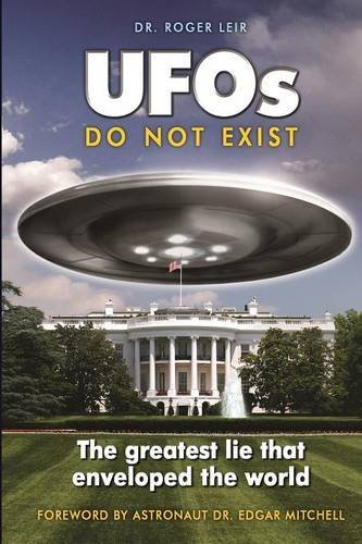 Cover for Roger Leir · Ufos Do Not Exist: the Greatest Lie That Enveloped the World (Paperback Book) (2014)