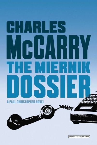 Cover for Charles Mccarry · The Miernik Dossier (Paperback Book) (2007)