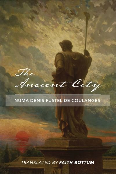 Cover for Numa Denis Fustel De Coula · The Ancient City (Paperback Book) (2024)