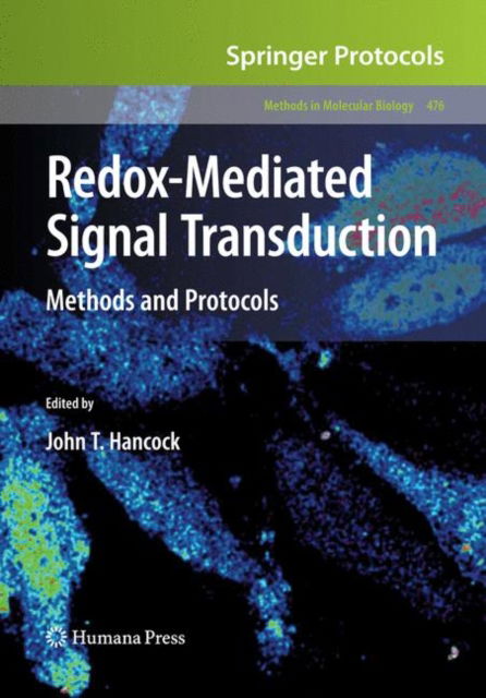 Redox-Mediated Signal Transduction: Methods and Protocols - Methods in Molecular Biology - - Books - Humana Press Inc. - 9781588298423 - October 14, 2008
