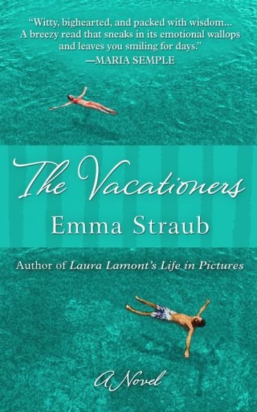 Cover for Emma Straub · The Vacationers (Paperback Book) (2015)