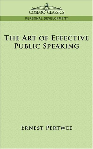Cover for Ernest Pertwee · The Art of Effective Public Speaking (Pocketbok) (2006)