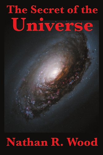 Cover for Nathan R. Wood · The Secret of the Universe (Paperback Book) (2008)