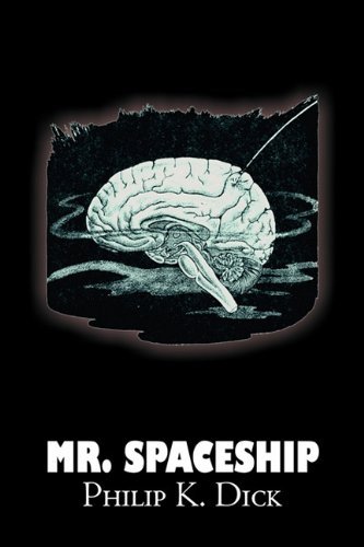 Cover for Philip K. Dick · Mr. Spaceship (Paperback Book) (2011)