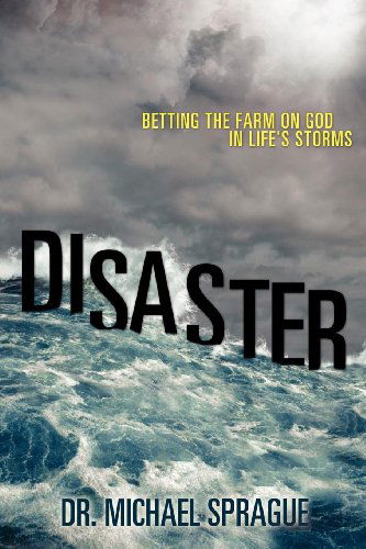 Cover for Dr. Michael Sprague · Disaster (Paperback Book) (2011)