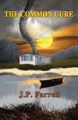 Cover for J. P. Farrell · The Common Cure (Paperback Book) (2012)