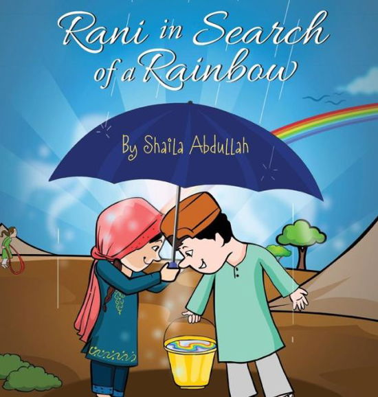 Cover for Shaila Abdullah · Rani in Search of Rainbow: a Natural Disaster Survival Tale (Innbunden bok) (2014)